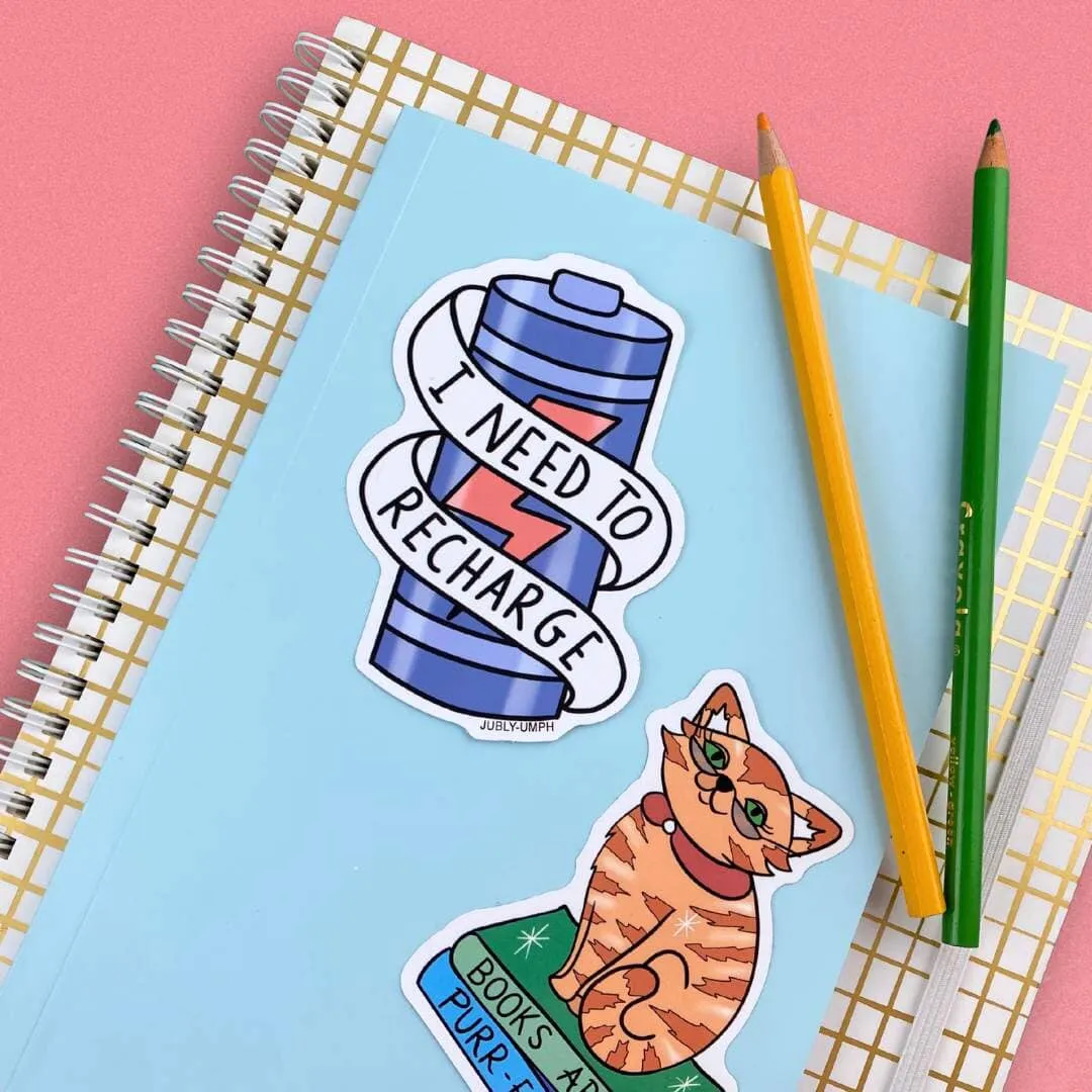 I Need To Recharge Sticker