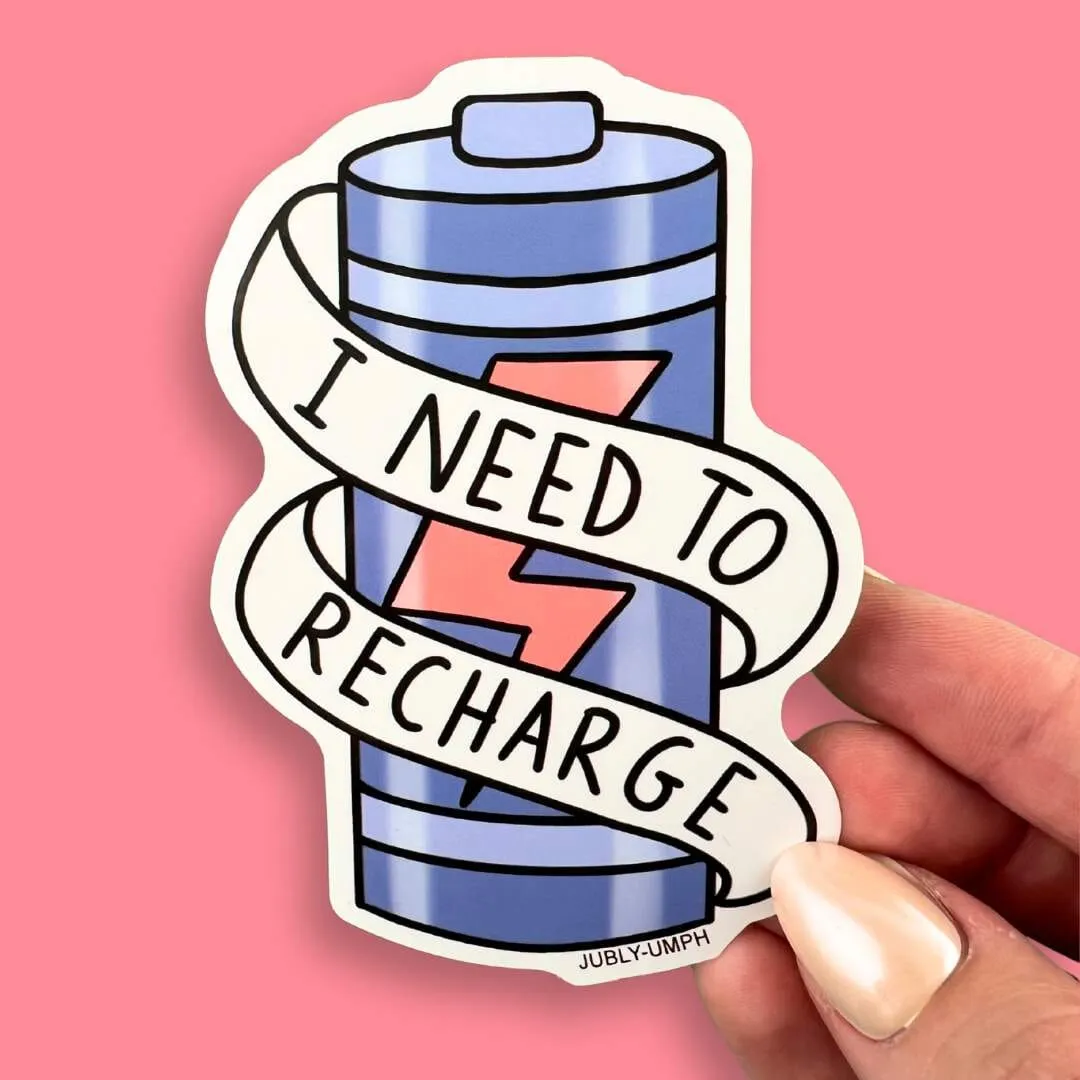 I Need To Recharge Sticker