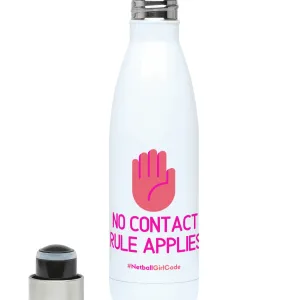 'No Contact Rule Applies' Netball Water Bottle 500ml